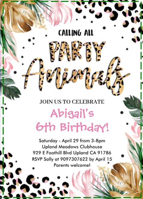 Two Wild Birthday Party, Leopard Print Birthday, Calling All Party Animals, Animal Party Invitations, Two Wild Birthday, Party Animals Birthday, Animals Birthday Invitation, Leopard Print Party, Sweet Sixteen Birthday Party Ideas