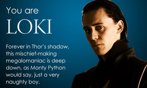 Loki Name, Glorious Purpose, Thor 2, Quiz Time, Joss Whedon, Monty Python, Buzzfeed Quizzes, Loki Laufeyson, Tom Hiddleston Loki