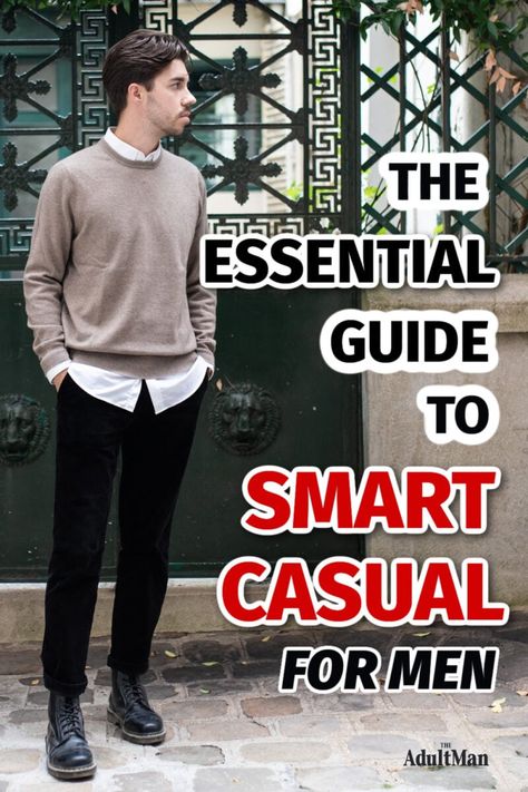 Formality is out. Smart casual is in. But what is it? And how do you pull it off? This in-depth guide to the smart casual dress code will fill you right in. Mens Smart Casual Fashion Stylish Men, Men Smart Casual Outfit Winter, Smartwear Man, Cool Teacher Outfits Men, Smart Casual Office Outfit Men, Smart Causal Man, Smart Business Casual Men Work Outfits, Men’s Smart Casual Outfits, Smart Casual Menswear Work