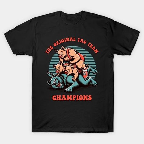 The original tag team champions - Wrestling - T-Shirt | TeePublic Tag Team, The Original, Wrestling, Tshirt Designs, Tags, The Originals, T Shirt