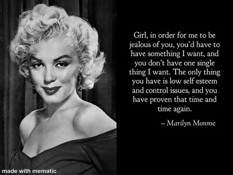 Jealous bitches try to rip everyone down because they are so busy trying to prove their superiority (false sense of superiority.) They’ll claim you are jealous of them every time! It’s always the fat ugly insecure ones doing it too Disrespectful People, Jealous Women, Marilyn Monroe Artwork, Snarky Humor, Marilyn Monroe Quotes, Slay Girl, Relationships Are Hard, Women Empowerment Quotes, Jealous Of You