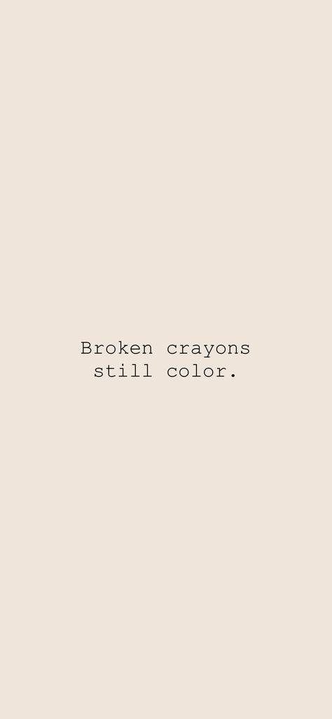 Bible Verses Phone Wallpaper, Broken Crayons Still Color, Broken Crayons, Motivation App, Tattoos For Black Skin, Self Healing Quotes, Elegant Tattoos, Greek Myths, Self Respect