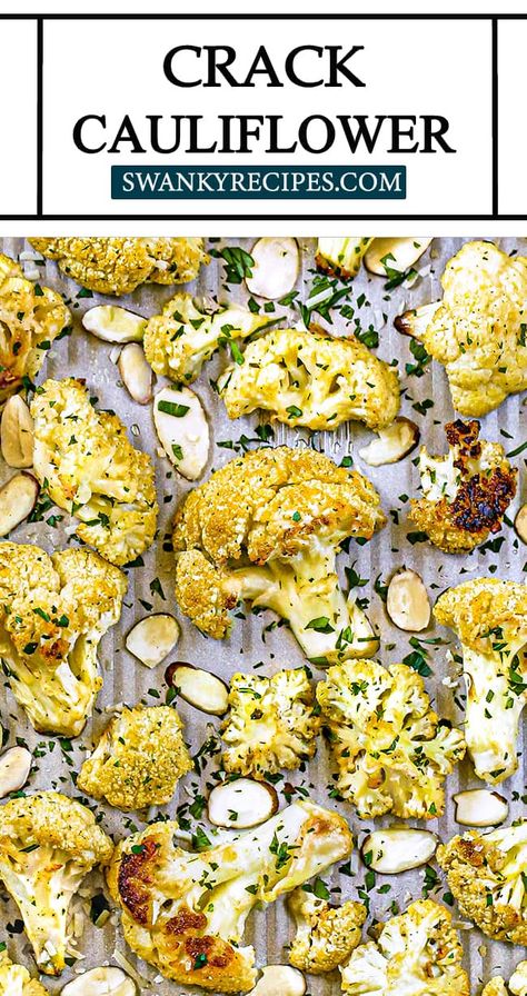 Crack Cauliflower (Best Roasted Cauliflower Recipe) - Easy 30 minute healthy side dish vegetable tossed in a zesty and addictive ranch citrus sauce with lemon and olive oil. Served with toasted almonds, Best Roasted Cauliflower, Healthy Dinner Sides, Citrus Sauce, Roasted Cauliflower Recipe, Easy Vegetable Side Dishes, Roasted Cauliflower Recipes, Whole Roasted Cauliflower, Healthy Vegetable Recipes, Broccoli Recipe