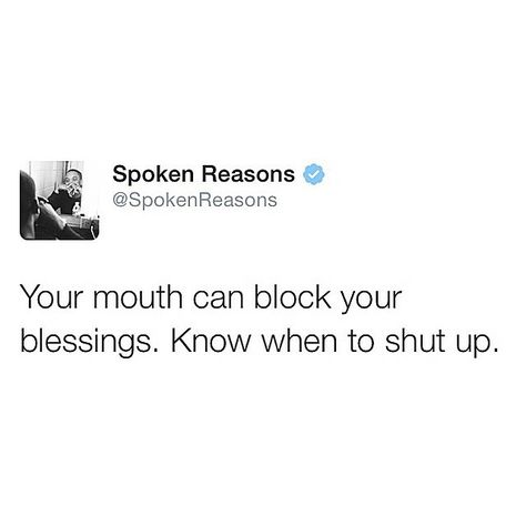 Watch your mouth. Mouth Quote, You Are Smart, Speak Life, Queen Quotes, Be Kind To Yourself, What Is Life About, Shut Up, Note To Self, Fact Quotes