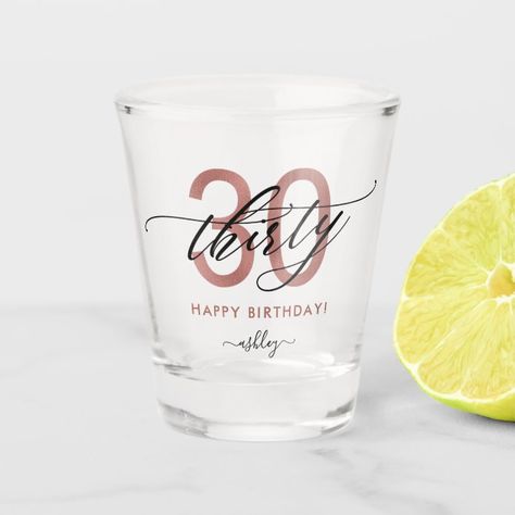 Ad: Modern chic girly shot glass for 30th birthday. Design featuring champagne sparkly glitter texture, rose gold 30 and calligraphy script thirty. Personalize with a name. #30th #birthday, #thirty, #30th, #happy #champagne, #rose #gold, #birthday #card, #thirtieth #40th, #for #her #ShotGlass Diy Souvenirs Birthday Debut, 18th Birthday Favors Ideas, Souvenir Ideas Debut, 18th Birthday Souvenir Ideas, Girly Shots, Trendy Lettering, Birthday Shot Glasses, 30th Birthday Party Favors, Birthday Rose Gold