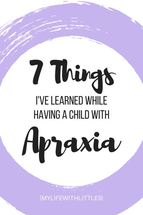 7 Things I've Learned While Having a Child with Childhood Apraxia of Speech ~ MyLifeWithLittles Apraxia Activities, Makaton Signs, Childhood Apraxia Of Speech, Toddler Speech, Brain Based Learning, Speech Delay, Speech Path, Speech Activities, Jungle Gym