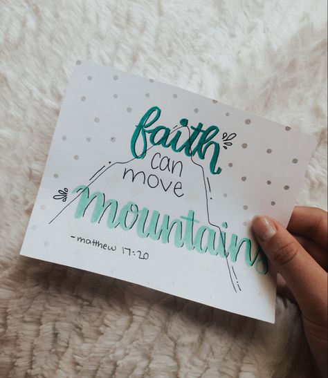 Faith can move mountains God Can Move Mountains Quotes, Bible Verse Cards To Put On Cars, God Can Move Mountains, Mountains Quotes, Cards Diy Easy, Bible Cards, Mountain Quotes, Christian Activities, Verse Cards