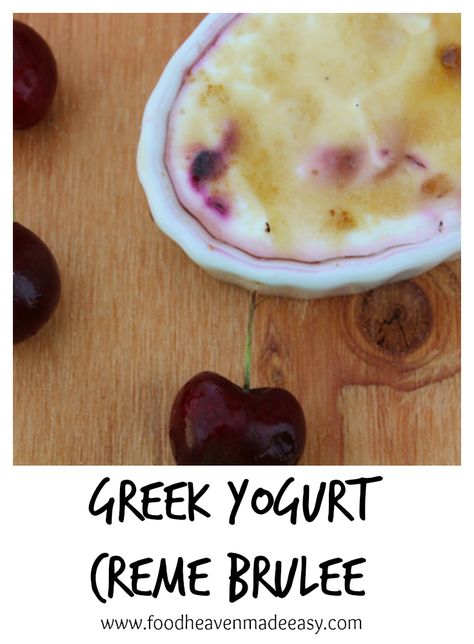 Check out this Greek Yogurt Creme Brulee for a delicious and healthy dessert! Greek Yogurt Creme Brulee, Healthy Creme Brulee, Cherry Yogurt, Cream Brulee, Creme Brulee Recipe, Vanilla Greek Yogurt, Fancy Desserts, Food Heaven, Recipes From Heaven