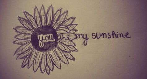 You are my sunshine ... for my grandmother. add yellows and oranges and it would be perfect You Are My Sunshine Mom And Daughter Tattoo, You Are My Sunshine Sunflower Tattoo, Tattoo Ideas You Are My Sunshine, You Are My Sunshine Memorial Tattoo, You Are My Sunshine Tattoo With Name, Mommy Daughter Tattoos, Grandma Tattoos, Sunshine Tattoo, Baby Name Tattoos