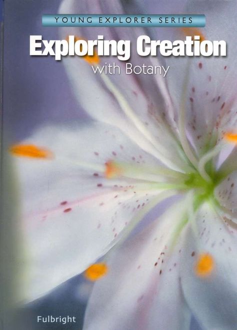 Apologia Exploring Creation with Botany Homeschool Elementary Science, Plant Classification, Homeschool Science Curriculum, Fall Science, Creation Science, Homeschool Books, Homeschool Elementary, Science Curriculum, Elementary Science