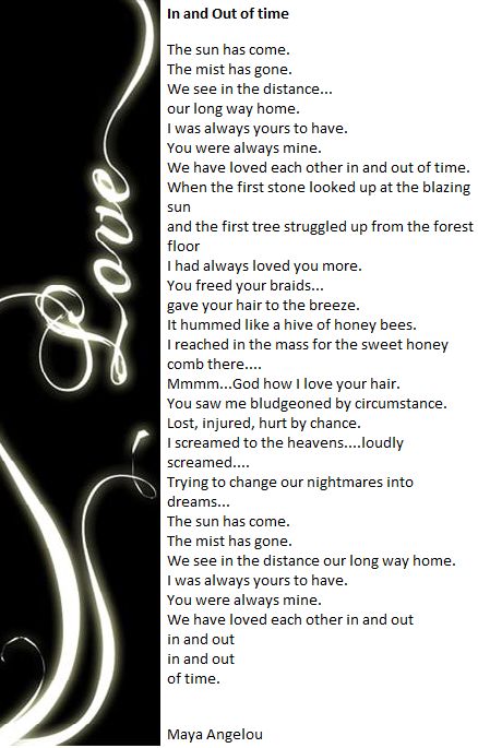 In and Out of Time by Maya Angelou - One of my favorite poems. Beautiful and breathtaking. Mya Angelou, Maya Angelou Poems, Maya Angelo, Maya Angelou Quotes, Wedding Poems, Out Of Time, Bike Lovers, Poem Quotes, Maya Angelou