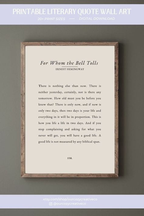 for whom the bell tolls book quote printable For Whom The Bell Tolls, Hemingway Quotes, Wall Art Eclectic, Motivational Printables, Art Eclectic, Book Quote, Meaningful Art, Printable Books, Ernest Hemingway