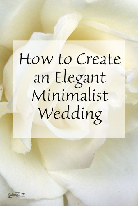 Weddings are beautiful and can be quite expensive. But, an elegant minimalist wedding with maximum effect will not only please your guest but also save you money. Elegant Small Wedding, Elegant Minimalist Wedding, Wedding Simple, Extravagant Wedding, Simple Elegant Wedding, Wedding Budget, Second Weddings, Ideal Wedding, Wedding Event Planning