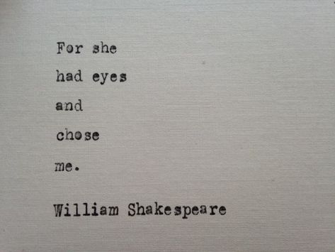 Shakespeare Love Quotes, William Shakespeare Frases, Shakespeare Love, William Shakespeare Quotes, Love Quotes For Girlfriend, Antique Typewriter, Chose Me, Shakespeare Quotes, Girlfriend Quotes