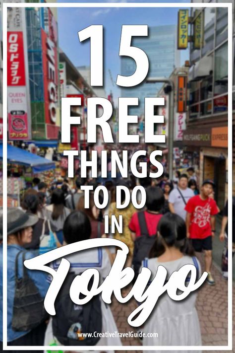 15 FREE things to do in TOKYO, JAPAN • Creative Travel Guide Japan On A Budget, Things To Do In Tokyo, Visiting Japan, Japan Holidays, Japan Destinations, Tokyo Japan Travel, Visit Tokyo, Japan Itinerary, Japan Vacation