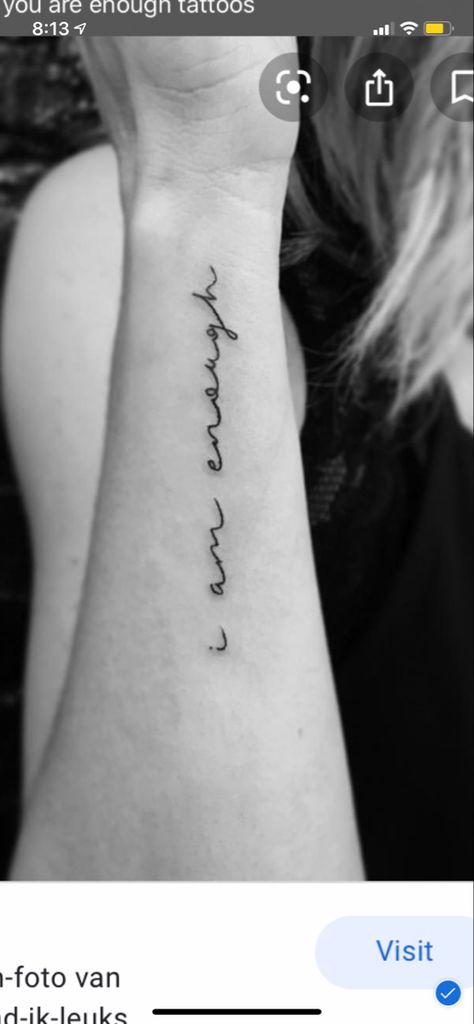 Tattoo Ideas I Am Enough, Begin Again Tattoo, More Than Enough Tattoo, Side Arm Tattoos For Women Quotes, I Am Enough Quotes Tattoo, You Are Enough Tattoo, I Am Enough Tattoo, Tattoo Coverups, Small Mountain Tattoo