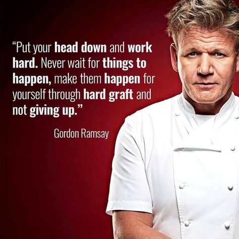 Gordon Ramsay Quotes, Successful Quotes, Marco Pierre White, Stop Expecting, Master Chef, Gordon Ramsay, Wedding Advice, Common Sense, Never Give Up