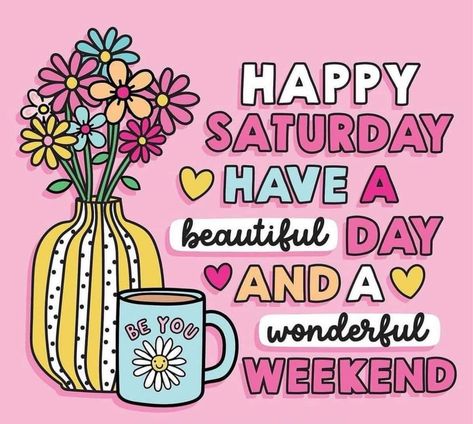 Scentsy Saturday, Saturday Morning Greetings, Cute Picture Quotes, Cute Coloring Book, Daily Positivity, Hello Saturday, Saturday Quotes, Afternoon Quotes, Have A Wonderful Weekend