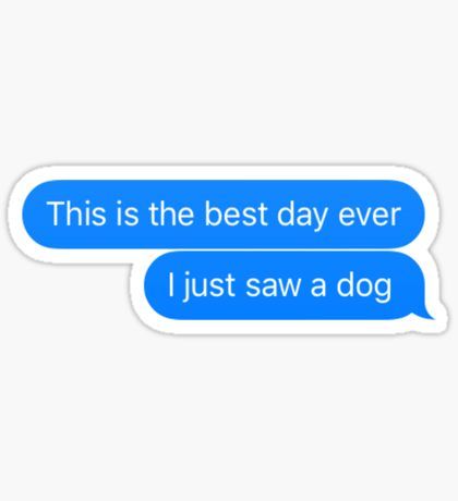 Message Stickers, Dog Texts, Message Design, Stickers Rainbow, Best Stickers, James Jones, Stickers Ideas, Iphone Stickers, Homemade Stickers