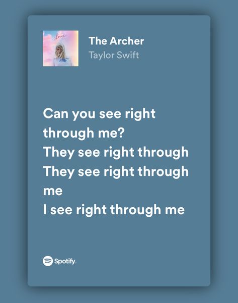 i see right through me they see right through me can you see right through me??? They See Right Through Me Aesthetic, Can You See Right Through Me Taylor Swift, Can You See Right Through Me, I See Right Through You Quotes, The Archer Taylor Swift They See Right Through Me, They See Right Through Me Taylor Swift, I See Right Through Me, They See Right Through Me, Deep Lyrics