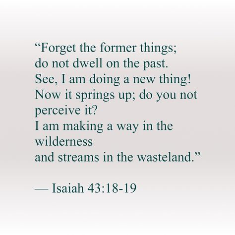 The Past Doesnt Define You, Bible Verse About Past Mistakes, Bible Verse About Forgetting The Past, Bible Verse For Guilt, You Are Not Defined By Your Past, Forget The Former Things Verse, Your Past Does Not Define You, Forget The Former Things, Pecha Kucha