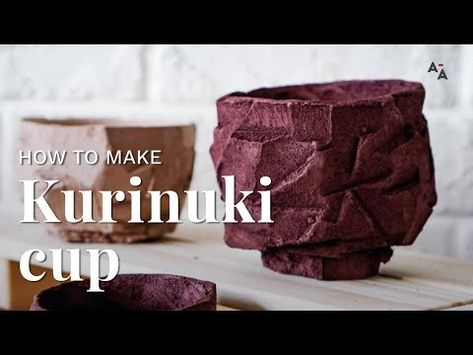 How to make a Kurinuki cup - Ceramic for beginners | Tutorial - YouTube Kurinuki Cup, Learning Pottery, Kurinuki Technique, Japanese Ceramics Pottery, Clay Carving, High School Ceramics, Pottery Tips, Pottery Videos, Cup Ceramic