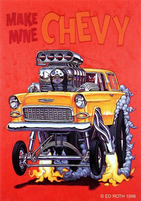 ☮ Art by Ed Roth ~ Rat Fink! ~ ☮ﾚ o √乇 ❥ L❃ve ☮~ღ~*~*✿⊱☮ --- Make Mine Chevy Ed Roth Art, Ed Roth, Cartoon Car Drawing, Chevy Nomad, Cool Car Drawings, Rat Fink, 1955 Chevy, Automotive Artwork, 55 Chevy