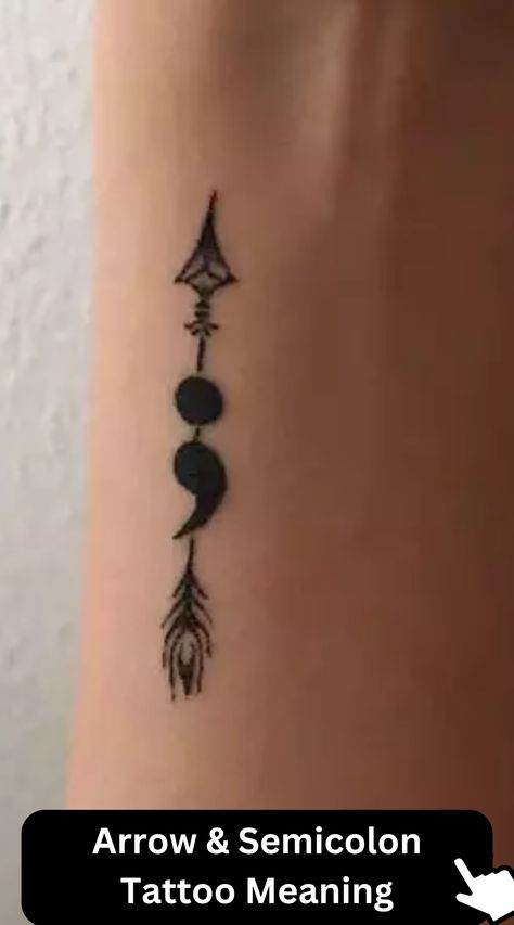 Arrow And Semicolon Tattoo & 100+ Other Tattoos With Meaning Arrow Semicolon Tattoo, Meaningful Tattoos For Men Unique, Semi Colon Tattoo Ideas, Betrayal Tattoo, Tattoos Healing, Tattoo With Deep Meaning, Tattoos Unique Meaningful, Tattoo Semicolon, Deep Meaningful Tattoos