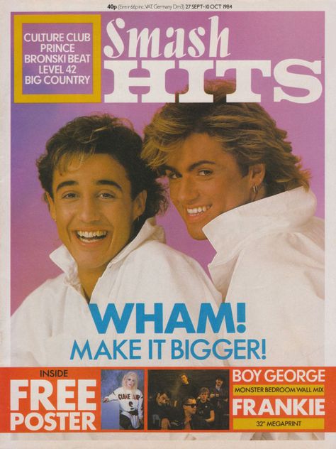 Smash Hits Magazine October 1984 Wham cover Smash Hits Magazine, George Michel, Andrew Ridgeley, 20th Century Music, George Michael Wham, Country Hits, Music Magazine, Music Pics, Big Country