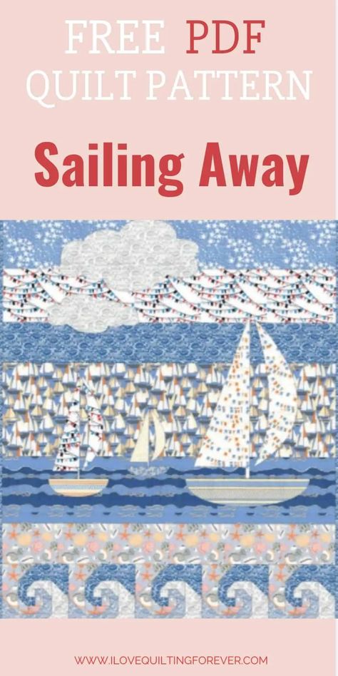 Free Quilt Pattern: Sailing Away Quilts Patterns, Beginner Quilt Patterns, Cozy Quilts, Free Quilt Patterns, Pdf Quilt Pattern, Quilting For Beginners, Patchwork Patterns, Free Quilting, Applique Patterns