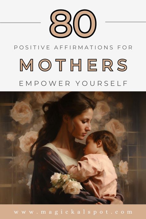 Embrace motherhood's journey with '80 Positive Affirmations for Mothers.' This heartwarming article offers empowering statements to support, inspire, and celebrate every mother's experience. From nurturing patience to reinforcing self-love, these affirmations are a source of strength, reminding mothers of their incredible resilience and unwavering love. Perfect for new and seasoned moms seeking a daily dose of encouragement and positivity in the beautiful journey of motherhood. Motherhood Affirmations Encouragement, Nurturing Affirmations, Mother Affirmations, Cleansing Spells, Higher Vibration, Kitchen Witchery, Motherhood Journey, Protection Spells, Empower Yourself