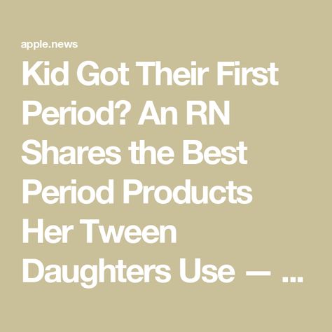 Kid Got Their First Period? An RN Shares the Best Period Products Her Tween Daughters Use — Parents Daughter Started Her Period, Period Bag For Daughter, Daughters First Period, First Period Kit Daughters, Period Starter Kit, First Period Kits, Period Products, Pain Relief Patches, Period Kit