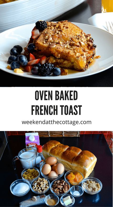 Oven-Baked French Toast - Weekend at the Cottage Easy Baked French Toast, Oven Baked French Toast, Easy French Toast Bake, Cottage Recipes, French Bread French Toast, Baked French Toast Casserole, French Toast Bake Recipe, Baked French Toast, Gourmet Breakfast