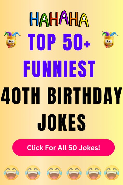 Check Out The Top 50+ Funny 40Th Birthday Jokes And Puns. Click For All 50+ Hilarious 40Th Birthday Jokes! 40th Birthday Poems Funny, Birthday Dad Jokes, Star Puns, 30th Birthday Wishes, Funny 30th Birthday, 40th Birthday Men, Funny 40th Birthday, Birthday Puns, Birthday Jokes