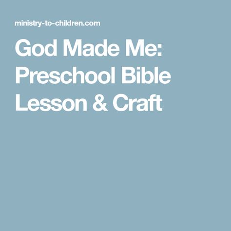 God Made Me: Preschool Bible Lesson & Craft God Made Me Preschool, God Made Me Special, Preschool Sunday School Lessons, September Lessons, Devotions For Kids, Preschool Bible Lessons, Kids Sunday School Lessons, Toddler Lessons, All About Me Preschool