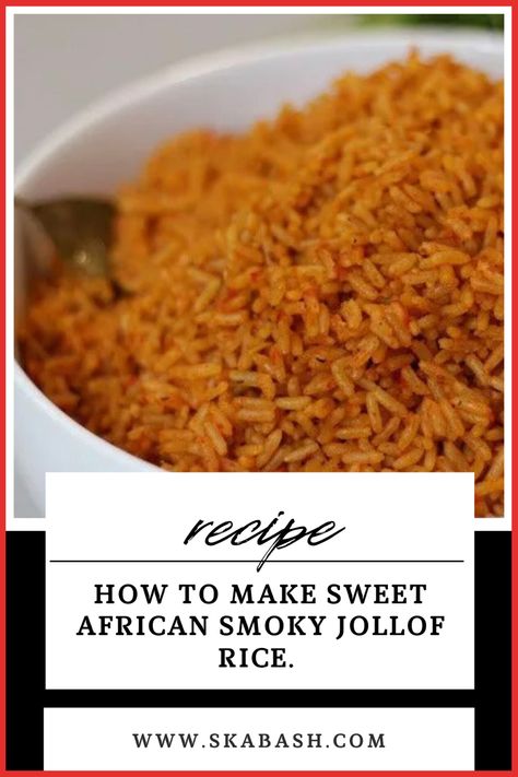 How to make Sweet african smoky jollof rIce Jollof Rice Recipe, Parboiled Rice, Colorful Dishes, Jollof Rice, Nigerian Food, Rice Ingredients, Long Grain Rice, Gluten Free Rice, Jasmine Rice