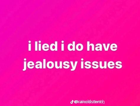 Jealousy Issues, I Lied, Pink Quotes, True Happiness, Beautiful Nature Wallpaper, Funny Relatable Quotes, Fb Memes, All About Me!, Literally Me