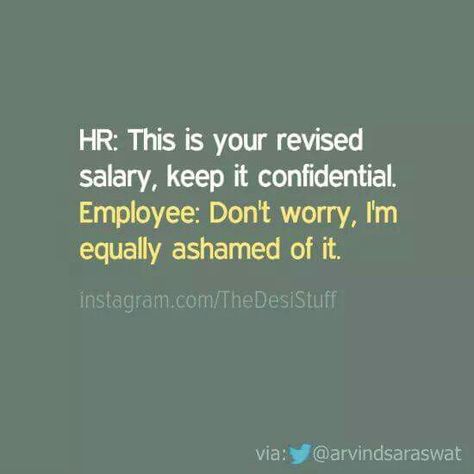 HR and Salary Hike Salary Quotes, Hike Quotes, Related Quotes, Current Mood, Day Work, No Worries, Quotes