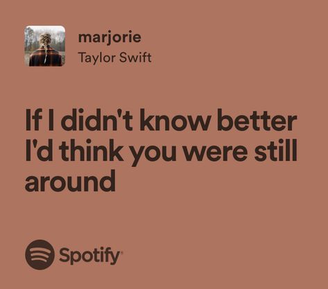 marjorie - taylor swift Marjorie Tattoo Taylor Swift, Taylor Swift Marjorie Tattoo, Marjorie Taylor Swift Tattoo, Marjorie Tattoo, Grandparent Tattoo, Marjorie Taylor Swift, Marjorie Lyrics, Nini Core, Lyrics Deep