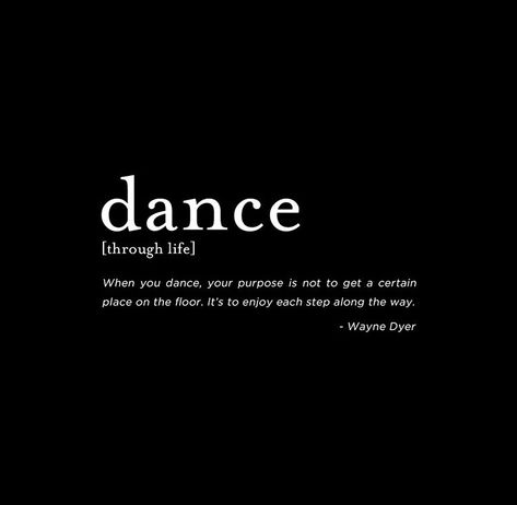 Dance Quotes Dancers, Dance Motivation, Vision Board Quotes, Dance Quotes, Wayne Dyer, Dance Life, Hip Hop Dance, Dream Big, Mood Boards