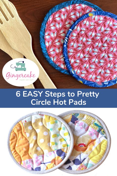 6 EASY Steps to Pretty Circle Hot Pads Hot Pads Tutorial, Sewing Projects Free, Sewing Machine Feet, Fabric Stamping, Crochet Handbags Patterns, Fabric Inspiration, My Sewing Room, Hot Pad, Sewing Items