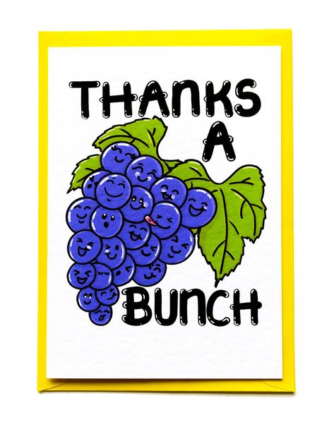 Cute Thanks A Bunch - Thank You Card Perfect to say thank you either in a genuine heart felt or a sarcastic motive with this cute "Thanks a Bunch" Funny Grapes card.  Suitable for all ages to send to Friend, Sister, Brother, Son, Daughter, Mum, Dad, Uncle, Aunt, Niece, Nephew, Cousin, Neighbour, Colleague, Loved One, Grandparents, Staff, Boss and more! Brand New Premium Quality Printed Greeting Card - Complete with Envelope Greeting on Front: "THANKS A BUNCH" Message Inside: 'Blank' Greeting Car Aunt Niece, Cute Thank You Cards, Thanks A Bunch, Birthday Greeting, Sister Brother, Felt Hearts, Birthday Greetings, Personal Cards, Birthday Greeting Cards