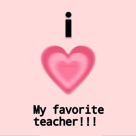 ♡(*´ω｀*)/♡ Teacher Attachment, Feeling Small, My Favourite Teacher, Love Feeling, South Park Funny, Appreciation Quotes, Best Teacher Ever, Pinterest Memes, Facebook Memes