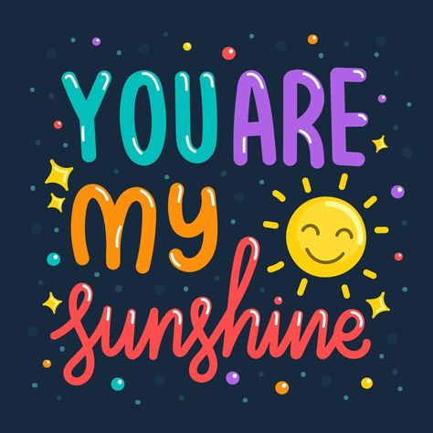 You Are Sunshine, You Are My Sunshine Quotes, Admin Gifts, Typography Quotes Inspirational, The Moon Wallpaper, Sunshine Poster, Lifetime Quotes, Sunshine Wallpaper, Happy Quotes Smile