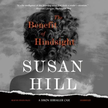 Buy The Benefit of Hindsight: A Simon Serrailler Case by  and Read this Book on Kobo's Free Apps. Discover Kobo's Vast Collection of Ebooks and Audiobooks Today - Over 4 Million Titles! The Woman In Black, Somerset Maugham, Series Books, Mystery Series, Return To Work, Got Books, Online Bookstore, Book Recommendations, Short Stories