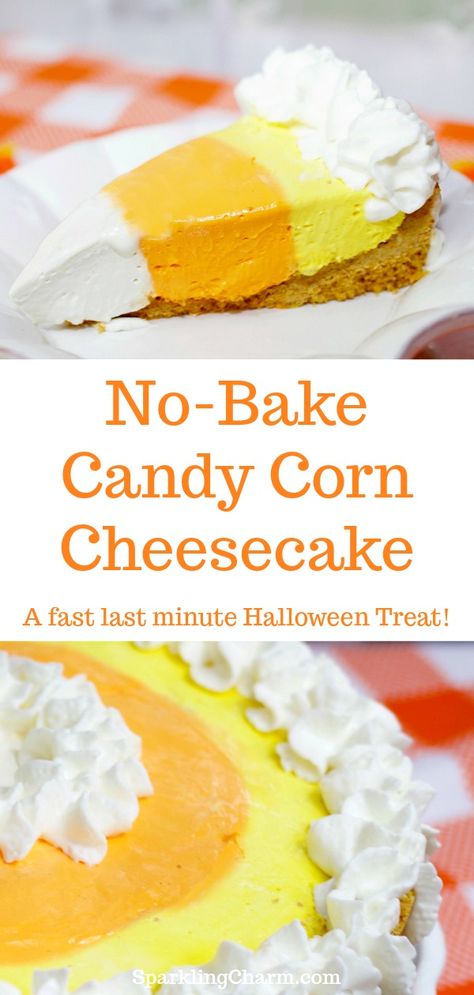 Corn Cheesecake, Candy Corn Recipes, Last Minute Halloween Party, No Bake Candy, Corn Bake, Halloween Cheesecake, Halloween Cakes Easy, No Bake Cheesecake Filling, Fall Dessert Recipes Easy