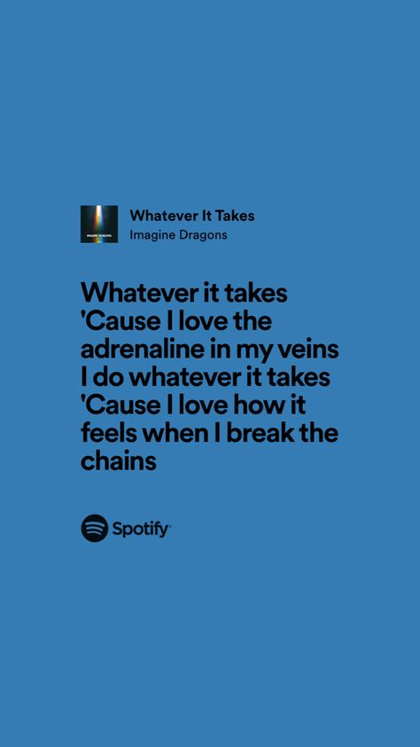 Whatever It Takes Lyrics, Whatever It Takes Imagine Dragons, Imagine Dragons Song Lyrics, Imagine Dragons Quotes, Dragons Aesthetic, Imagine Dragons Songs, Imagine Dragons Lyrics, Song Edits, Taken Quotes