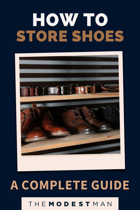 Looking for a better way to store your shoe collection? Read on for the best shoe storage methods you can use. Organizing Mens Shoes, Men’s Shoe Storage, Best Shoe Storage, Packing Shoes, Best Man's Outfit, Hanging Shoe Organizer, Quick Fashion, Hanging Shoes, Shoes Storage