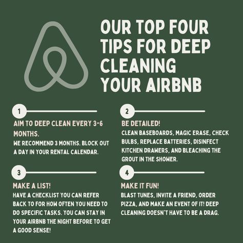 Our Top 4 Tips For Deep Cleaning Your Airbnb

1. DEEP CLEANING SHOULD HAPPEN EVERY 3-6 MONTHS

We would advise sticking to the 3-month schedule.

2. BE DETAILED!

Deep cleaning means making sure you clean baseboards, magic erase all marks on the walls, check every lightbulb to ensure proper lighting, etc.

3. MAKE A LIST!

It helps to have a checklist you can refer back to every time.

4. MAKE IT FUN!

Deep cleaning doesn’t have to be a drag in your calendar.

Click to learn more. Airbnb Investment, Airbnb Checklist, Air Bnb Tips, Host Tips, Couple Posts, Vrbo Host, Vacation Rental Host, Airbnb Ideas, Airbnb Decor