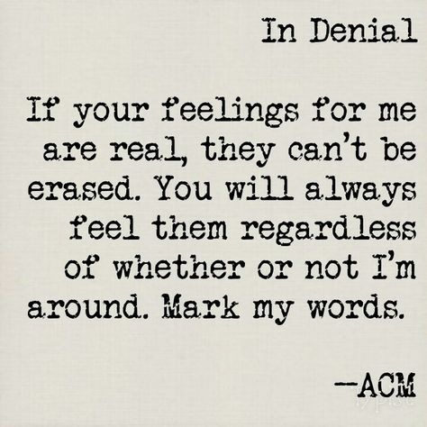 In Denial Quotes Relationships, Denial Quotes Relationships, In Denial, Denial Quotes, Feelings Humor, Mark Word, Broken Soul, Art Of Seduction, Truth Quotes